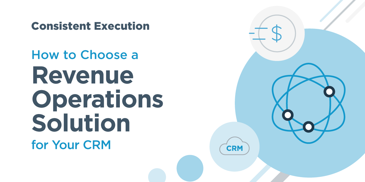 Banner promoting How to Choose a Revenue Operations Solution for Your CRM with blue icons of a dollar sign, cloud, and atom
