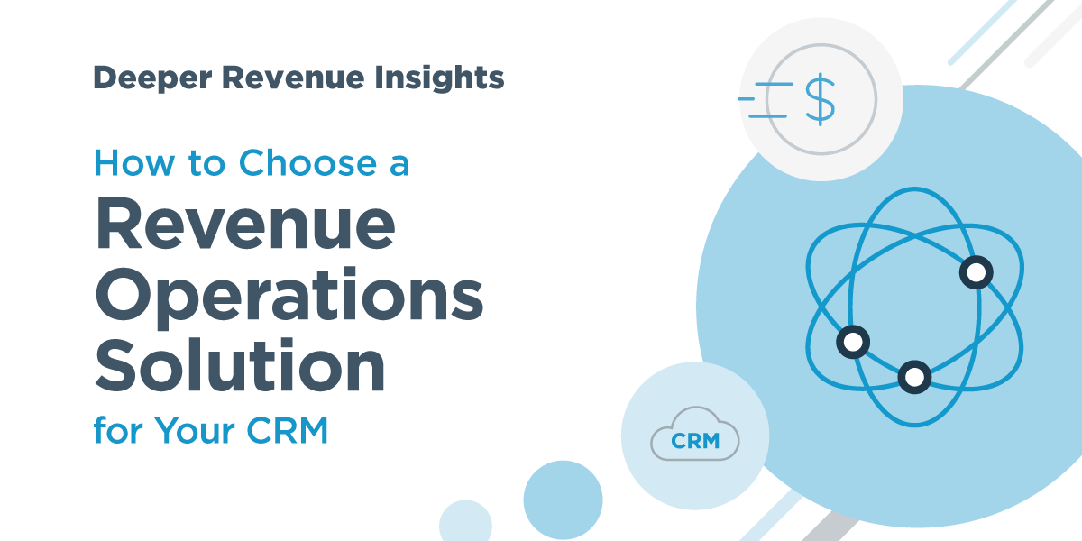 Banner promoting How to Choose a Revenue Operations Solution for Your CRM with blue icons of a dollar sign, cloud, and atom