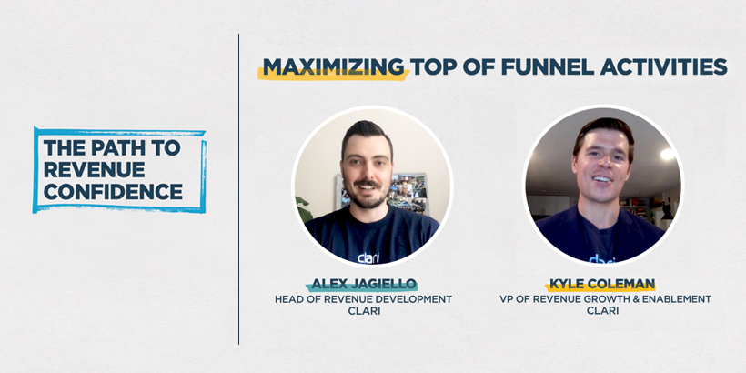 Banner promoting Maximizing Top of Funnel Activities, part of The Path to Revenue Confidence series, with headshots of Alex Jagiello, Head of Revenue Development at Clari, and Kyle Coleman, VP of Revenue Growth and Enablement at Clari