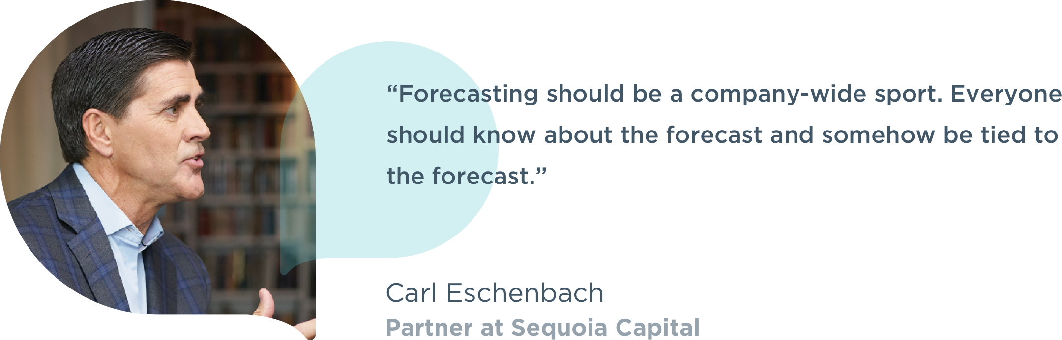 Banner image featuring a quote and headshot photograph of Carl Eschenbach, Partner at Sequoia Capital