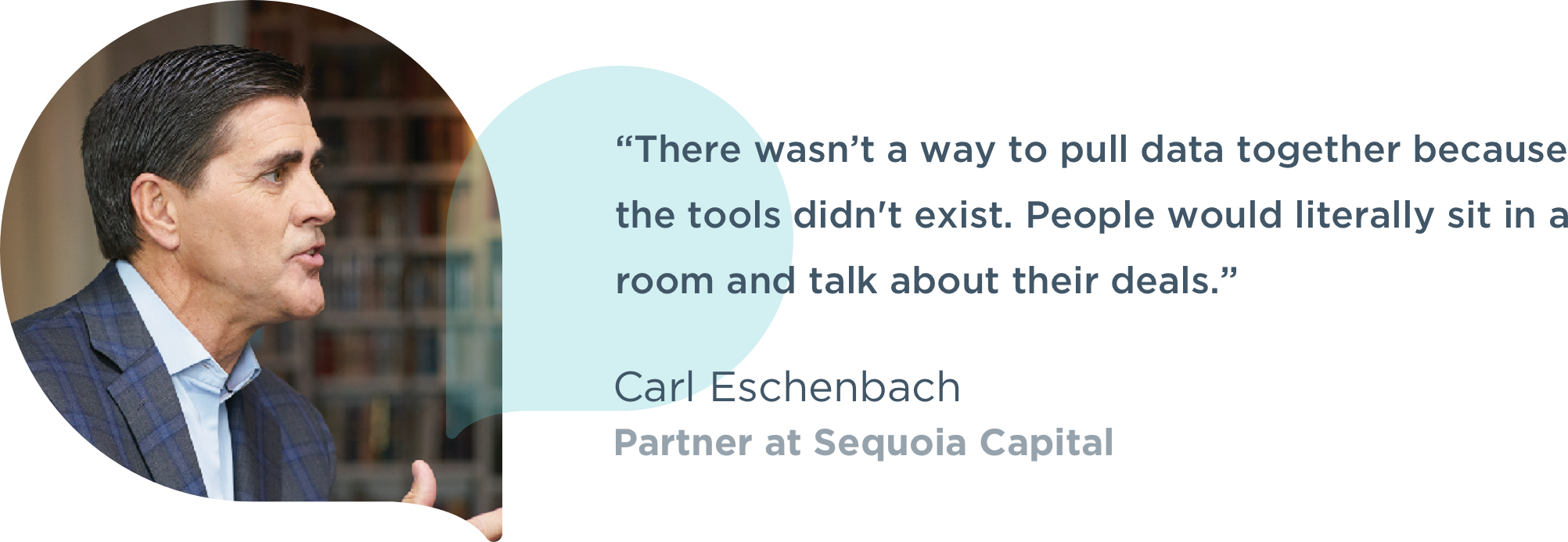 Photograph of Carl Eschenbach, Partner at Sequoia Capital, and a quotation