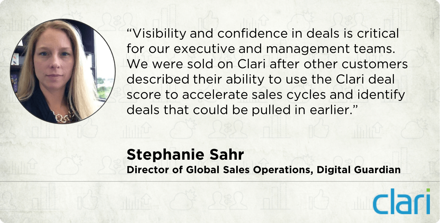 Headshot of Stephanie Sahr, Director of Global Sales Operations at Digital Guardian, and a quotation about how Clari helps Digital Guardian