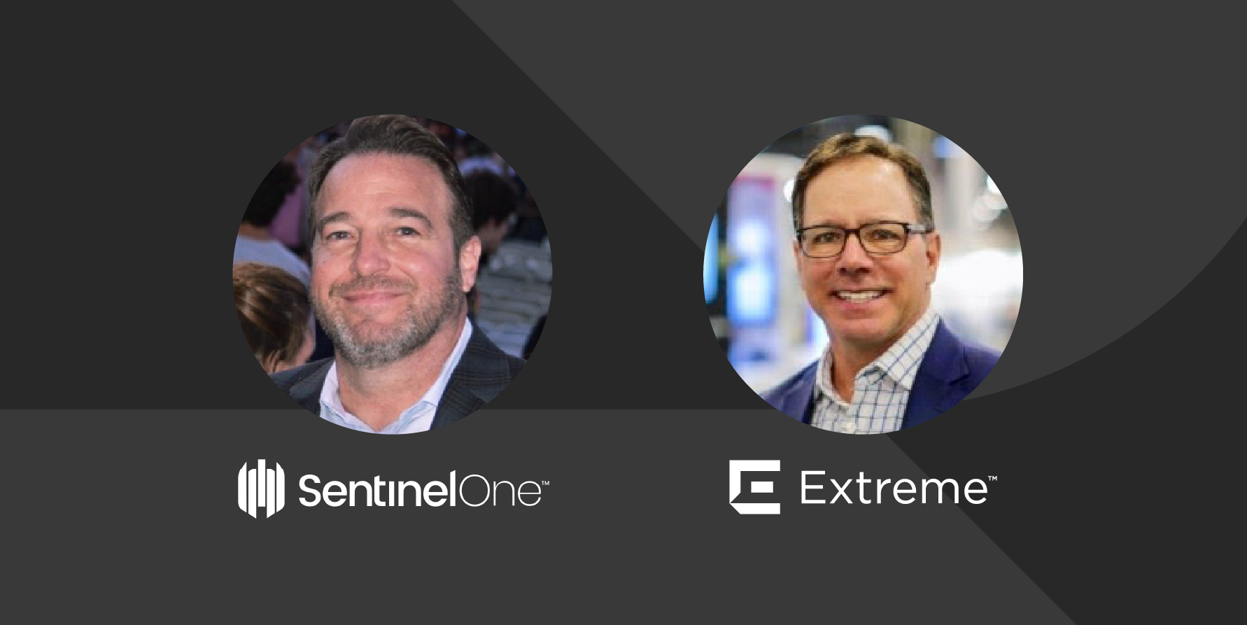 Headshots of Mark Parrinello, Senior Vice President of Worldwide Sales at SentinelOne, and Joe Vitalone, Chief Revenue Officer at Extreme Networks