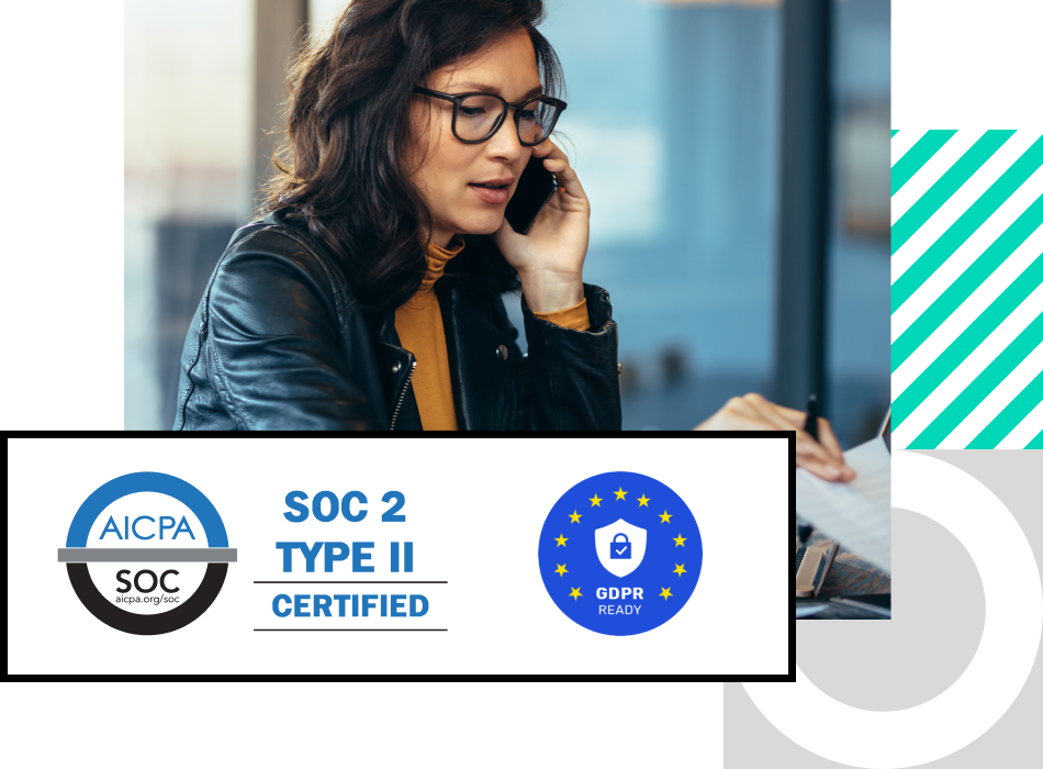SOC 2 Type II Certified and GDPR Ready